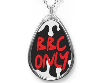 BBC Only Oval Necklace - Black-Owned fetish jewelry for Queen Of Spades, QOS Howife or naughty girl or girlfriend. Kinky gift from cuckold.