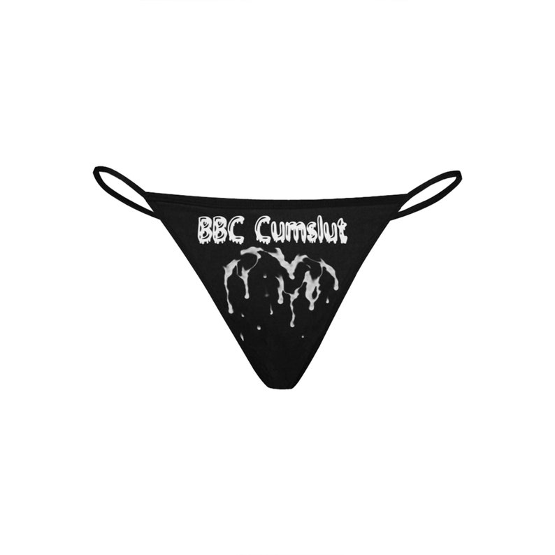 Bbc Cumslut Thong Panties Cum Drips Fetish White Lettering Queen Of Spades Cum Dripping Slut 