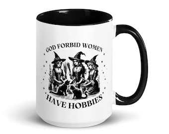 Witchy Women Mug | God Forbid Women Have Hobbies | halloween, autumn, fall, magic