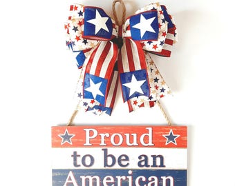 Patriotic Door Hanger, Country Rustic Stars & Stripes Ribbon Bow, 4th of July Sign, Red White and Blue Decorations, Patritic Slogan
