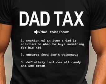 Dad Tax Shirt Png, Funny Dad Quotes, Sublimation Design (Digital Download)