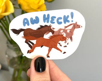 Aw Heck! Horses Sticker