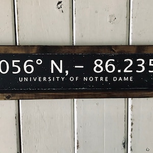 University of Notre Dame | (ND) | Longitude and Latitude Sign |  Gift | Senior Gift | Dorm Decor | Graduation Gift| Retirement Gift