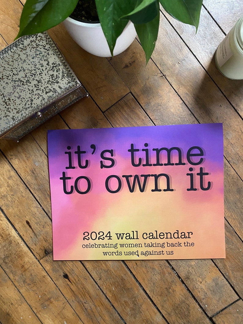 It's Time to Own It, 2025 12 Month Wall Calendar, Inappropriate