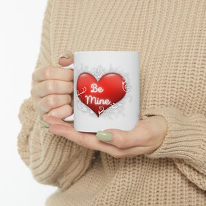 Be Mine Ceramic Mug 11oz