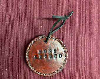 2022 Sucked Leather Ornament