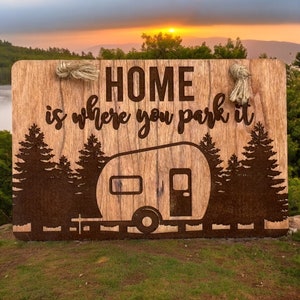 Custom Engraved Wooden Sign for RV, Home is where you park it, Cherry Wood, Sign For Camper, Gift for Camping Friends, RV Owner Gift