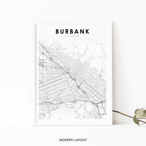 May include: Black and white map print of Burbank, California. The map shows the city's streets and roads. The text "Burbank, California" and "Modern Layout" are printed below the map.