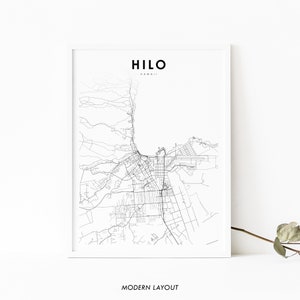 May include: A black and white line art map of Hilo, Hawaii. The map shows the city's streets and landmarks. The text "HILO" and "HAWAII" are printed above the map. The text "MODERN LAYOUT" is printed below the map.