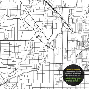 May include: Black and white line art map of a city with roads, streets, waterways, and other features. The text "Super Detailed" and "Every Roads, Streets, Railroads, Waterways, Airports, Trails, etc." and "Still looking great from a distance" is in a circle in the lower right corner of the map.
