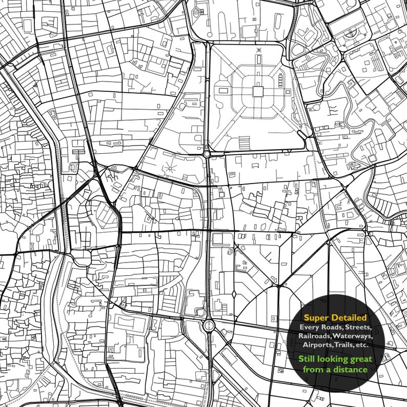 May include: A black and white map of a city with a large park in the center. The map shows all the streets, roads, and waterways in the city. The text "Super Detailed" and "Every Roads, Streets, Railroads, Waterways, Airports, Trails, etc." and "Still looking great from a distance" is in a yellow circle on the bottom right of the map.