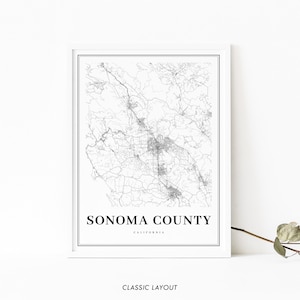 May include: Black and white map print of Sonoma County, California. The map shows the roads and cities within the county. The text "SONOMA COUNTY" and "CALIFORNIA" is printed below the map.