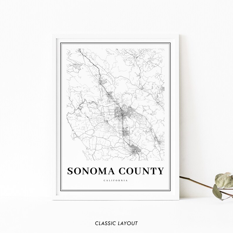 May include: Black and white map print of Sonoma County, California. The map shows the roads and cities within the county. The text "SONOMA COUNTY" and "CALIFORNIA" is printed below the map.