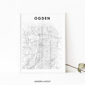 May include: A black and white map print of Ogden, Utah. The map shows the city's streets and landmarks. The title "Ogden, Utah" is printed at the top of the map. The words "Modern Layout" are printed at the bottom of the map.