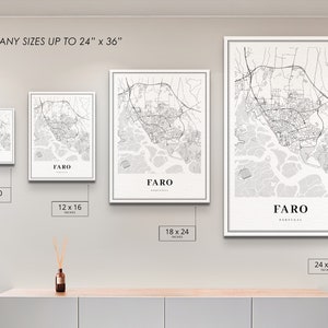 May include: A mockup of four different sizes of a black and white map print of Faro, Portugal. The print sizes are 8x10 inches, 12x16 inches, 18x24 inches, and 24x36 inches.