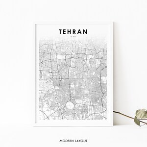 May include: A black and white map of Tehran, Iran, with the city name and "MODERN LAYOUT" text at the bottom. The map is framed in a white frame.
