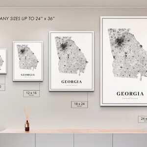 May include: Four different sizes of a black and white print of the state of Georgia with the text "GEORGIA" and "UNITED STATES" below the map. The print sizes are 8 x 10 inches, 12 x 16 inches, 18 x 24 inches, and 24 x 36 inches.