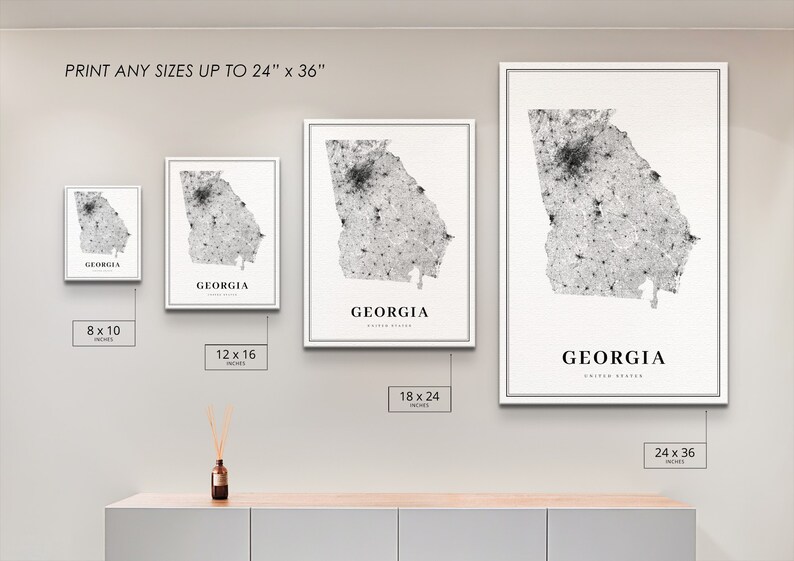 May include: Four different sizes of a black and white print of the state of Georgia with the text "GEORGIA" and "UNITED STATES" below the map. The print sizes are 8 x 10 inches, 12 x 16 inches, 18 x 24 inches, and 24 x 36 inches.