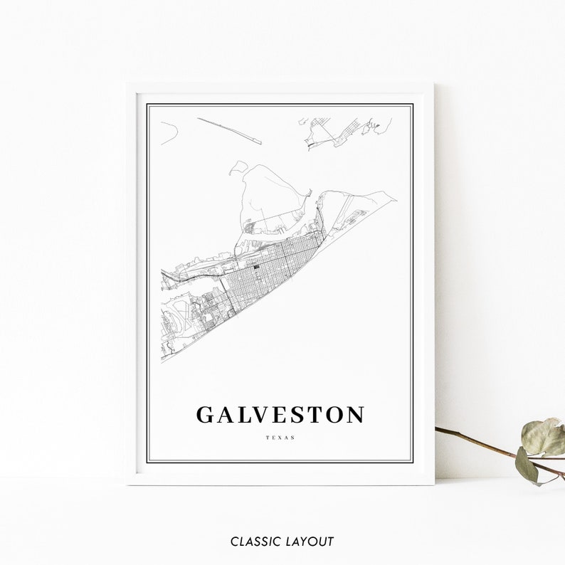 May include: Black and white line art map print of Galveston, Texas. The print features a classic layout with the city name and state printed below the map.