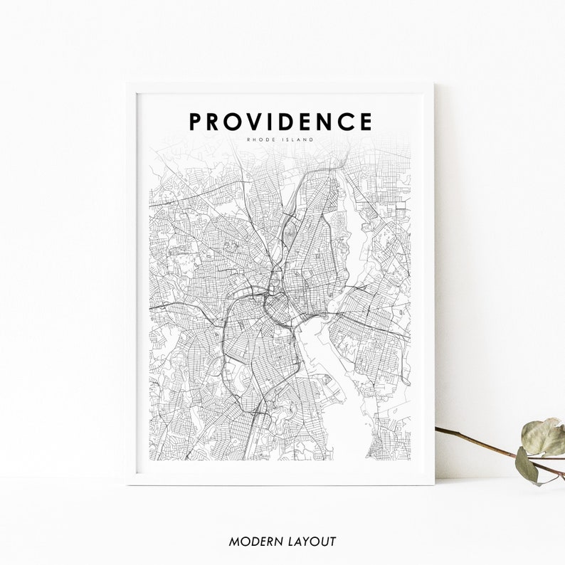 May include: A black and white map print of Providence, Rhode Island. The map shows the city streets and waterways. The title "Providence, Rhode Island" is at the top of the print. The words "Modern Layout" are at the bottom of the print.