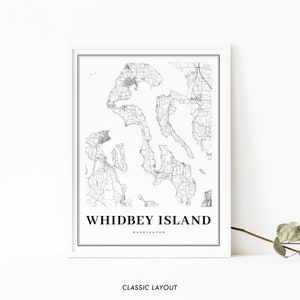 May include: Black and white map print of Whidbey Island, Washington. The map shows the island's roads and waterways. The text "Whidbey Island" and "Washington" is printed below the map.