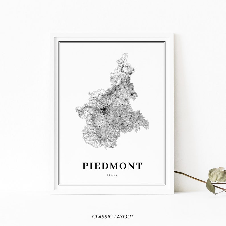 May include: A black and white map of Piedmont, Italy, with a white background and a black frame. The map shows the region's roads and cities. The text "PIEDMONT" and "ITALY" is printed below the map.