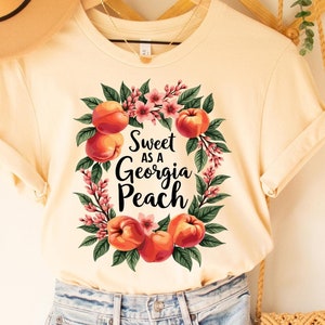 Sweet As A Georgia Peach Shirt, Cute Georgia Shirt, Southern Girl Shirt, Georgia State Shirt, Sweet As A Peach Shirt, Floral Peaches Shirt