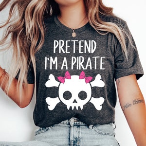 Pretend I&#39;m A Pirate Shirt, Girls Halloween Pirate Costume, Womens Pirate Lazy Halloween Costume, Pink Skull and Crossbones Shirt