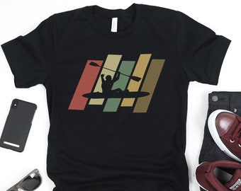 Retro Kayaking Shirt | Kayaker T-Shirt | Gift for Kayaker | Kayaking Gift | Kayak Shirt | Gift for Outdoorsman