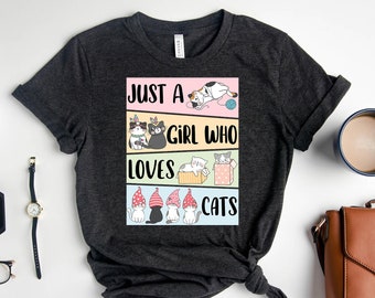 Just A Girl Who Loves Cats Shirt | Cute Cat Lover Shirt | Cat Lover Gift | Kawaii Cat Shirt | Funny Cat Shirt | Kitten Shirt | Cat Mom Gift