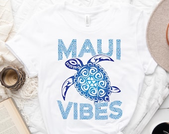 Tribal Sea Turtle Maui Vibes Shirt, Matching Maui Hawaii Vacation Shirt, Polynesian Clothing, Maori Art, Tropical Island Shirt, Hawaii Trip