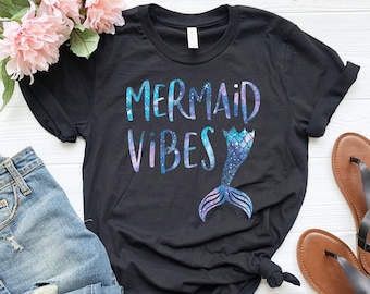 Mermaid Vibes Shirt | Cute Funny Mermaid Shirt | Birthday Party Shirt | Bridal Party | Bachelorette Party | Mermaid Tail | Mermaid Gift