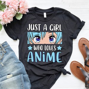 Just A Girl Who Loves Anime Shirt | Anime Gift | Japanese Manga Otaku Shirt | Anime Lover | Manga Lover | Anime Shirt Women | Japan Culture