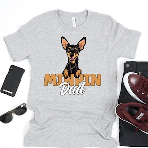 Cute Min Pin Dad Shirt, Miniature Pinscher Dad, Min Pin DadShirt, Miniature Pinscher Dog Shirt for Men, Gift for Min Pin Owner, Dog Dad