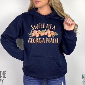Sweet As A Georgia Peach Hoodie, Cute Georgia Peach Sweatshirt, Southern Girl Sweatshirt, Georgia Peach Sweater, Georgia State Hoodie