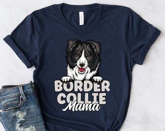 Cute Border Collie Mama Shirt, Border Collie Mom Shirt, Gift for Border Collie Owner, Border Collie Shirt for Women, Border Collie Dog Mom
