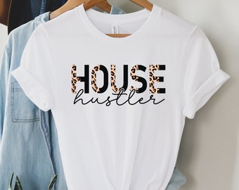 House Hustler Shirt, Real Estate Shirt for Women, Gift for Real Estate Agent Shirt, Cute Realtor Shirt, Leopard Print Real Estate Apparel,