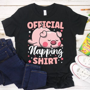 Official Napping Shirt, Sleeping Pig Shirt for Kids, Cute Pig Shirt For Women, Kawaii Pig Lover Gift, Funny Sleeping Shirt, Pig Owner Gift