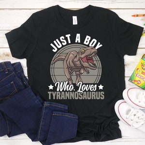 Just A Boy Who Loves T-Rex Shirt, Tyrannosaurus Rex Dinosaur Shirt for Boys, Kids Dinosaur Lover Shirt, Kids Dinosaur Clothing, Dino Lover