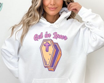 Get In Loser Hoodie, Get in Loser Sweatshirt, Funny Coffin Sweatshirt, Pastel Goth Sweatshirt, Kawaii Aesthetic Gothic Dark Humor Sweater