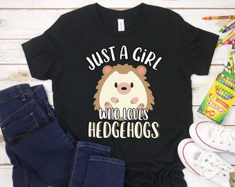Juste une fille qui aime les hérissons Chemise | Drôle de chemise de hérisson mignonne pour les enfants | | cadeau Hedgehog Lover Cadeau de propriétaire de hérisson pour animaux de compagnie