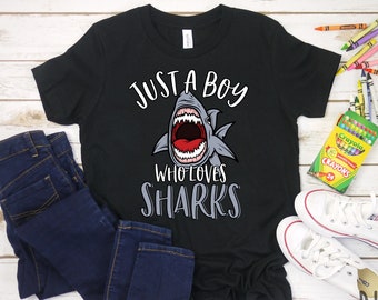 Just A Boy Who Loves Sharks Shirt / Cute Funny Shark Shirt for Kids / Great White Shark Gift / Shark Lover Shirt / Shark Birthday Shirt