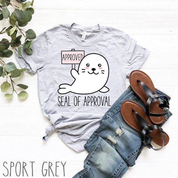 Seal Of Disapproval Funny Sarcastic Pun T-Shirt Seal Of Disapproval Funny Sarcastic Pun T-Shirt