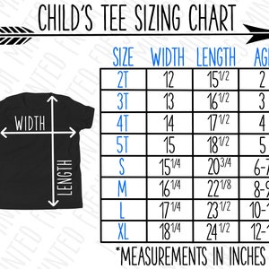 May include: A chart showing children's tee sizing in inches. The chart includes size, width, length, and age. Sizes include 2T, 3T, 4T, 5T, S, M, L, and XL.