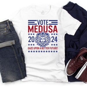 Vote Medusa Shirt, Funny Medusa for President Shirt, Funny 2024 Election Shirt, Funny Greek Mythology Shirt, Political Satire Shirt image 4