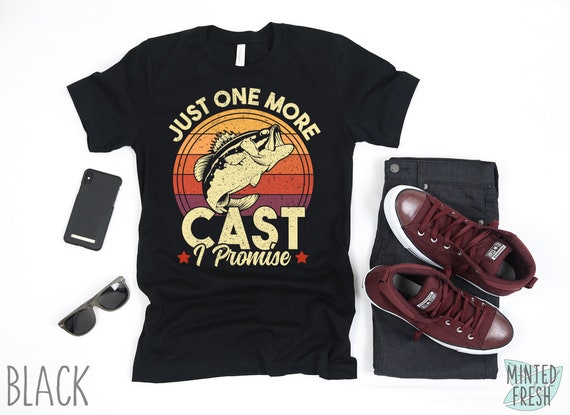 Just One More Cast I Promise Shirt, Vintage Retro Fishing Shirt, Bass Fishing Lover Shirt For Men, Angler Shirt, Fishing Gift For Dads