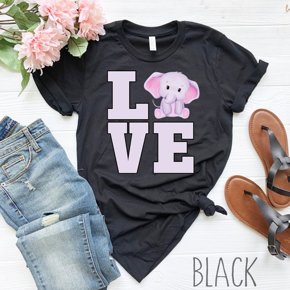 Love Baby Elephant Shirt Funny Cute Animal Gift Love Baby Elephant Shirt Funny Cute Animal Gift