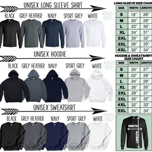 May include: Size chart for unisex long sleeve shirts, hoodies, and sweatshirts. The chart shows the width and length measurements in inches for sizes S through 5XL. The colors available are black, grey heather, navy, sport grey, and white.
