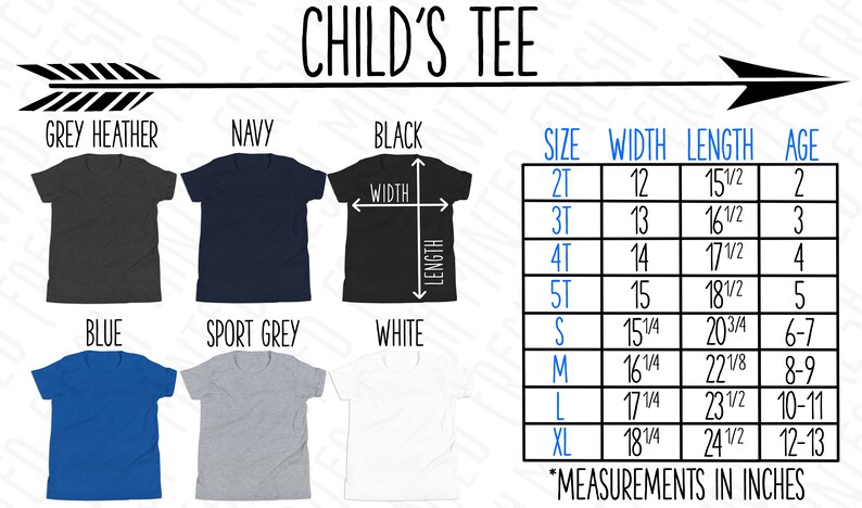 May include: Size chart for a child's tee shirt in various colors, including grey heather, navy, black, blue, sport grey, and white. The chart shows the size, width in inches, length in inches, and age range for each size.  Sizes include 2T, 3T, 4T, 5T, S, M, L, and XL.