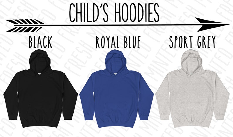 May include: Three child's hoodies in black, royal blue, and sport grey.  "CHILD'S HOODIES" is written in black text above the hoodies.